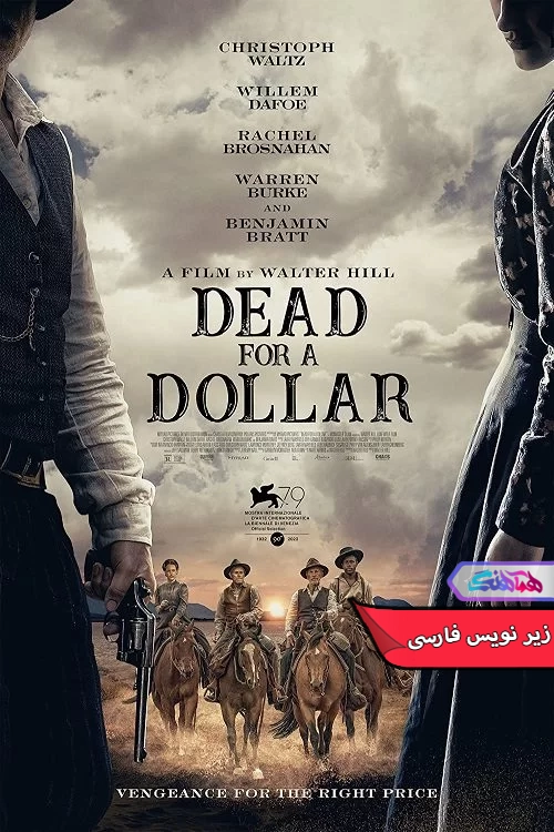 فیلم مردن برای یک دلار dead for a dollar 2022-دنیای فیلم و سریال همآهنگ