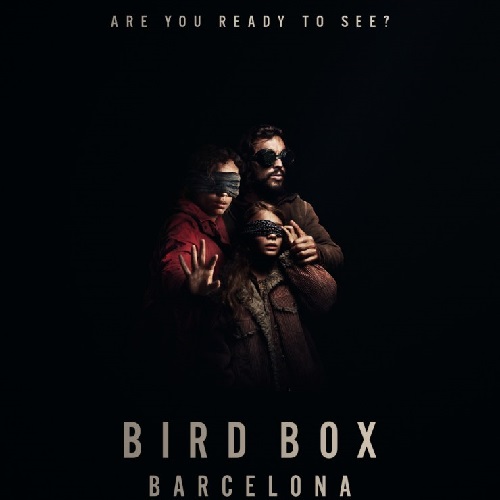 نقد و بررسی فیلم Birdbox: Barcelona | چشمان بسته در اروپا