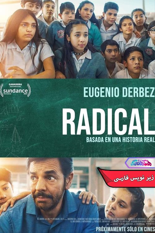 فیلم رادیکال Radical 2023-دنیای فیلم و سریال همآهنگ