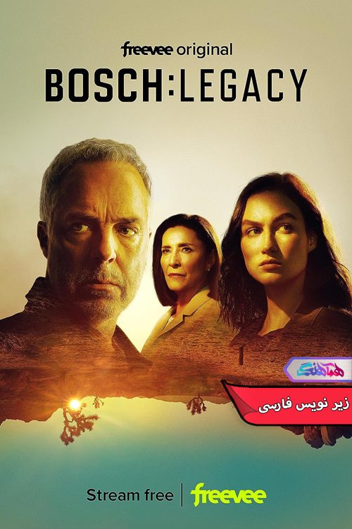 سریال باش: میراث Bosch: Legacy 2022-دنیای فیلم و سریال همآهنگ