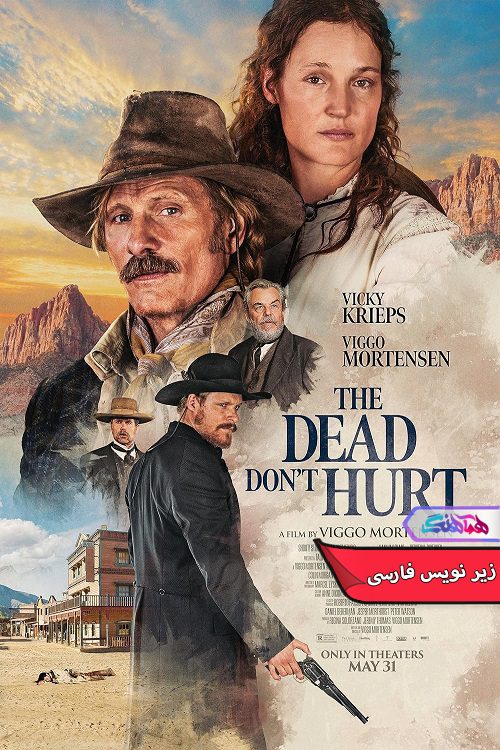 فیلم مرده ها صدمه نمی بینند The Dead Don't Hurt 2023- دنیای فیلم و سریال همآهنگ