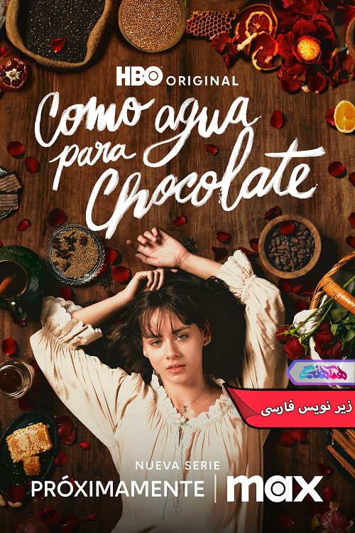 سریال مثل آب برای شکلات | Like Water for Chocolate 2024- دنیای فیلم وسریال همآهنگ