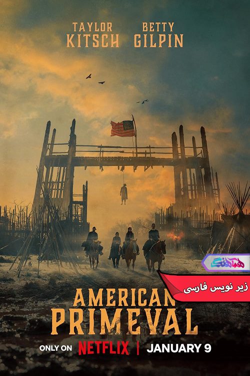 سریال آمریکای نخستین | American Primeval 2025- دنیای فیلم و سریال همآهنگ