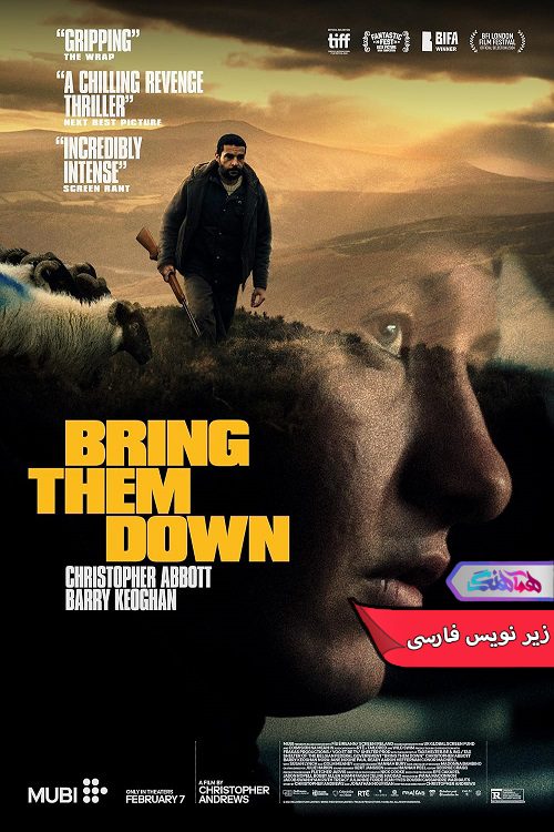 فیلم آن‌ها را سرنگون کن | Bring Them Down 2024- دنیای فیلم و سریال همآهنگ