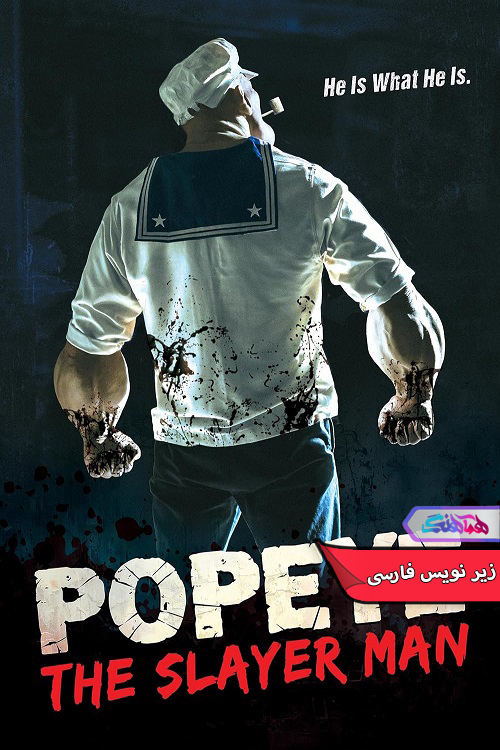 ملوان زبل مرد قاتل Popeye The Slayer Man 2025 | دنیای فیلم و سریال همآهنگ فیلم ملوان زبل: مرد قاتل | Popeye The Slayer Man 2025- دنیای فیلم و سریال همآهنگ
