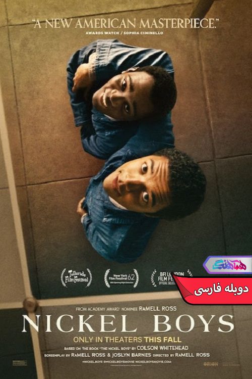 نیکل Nickel Boys 2024 فیلم پسران نیکل | Nickel Boys 2024- دنیای فیلم و سریال همآهنگ