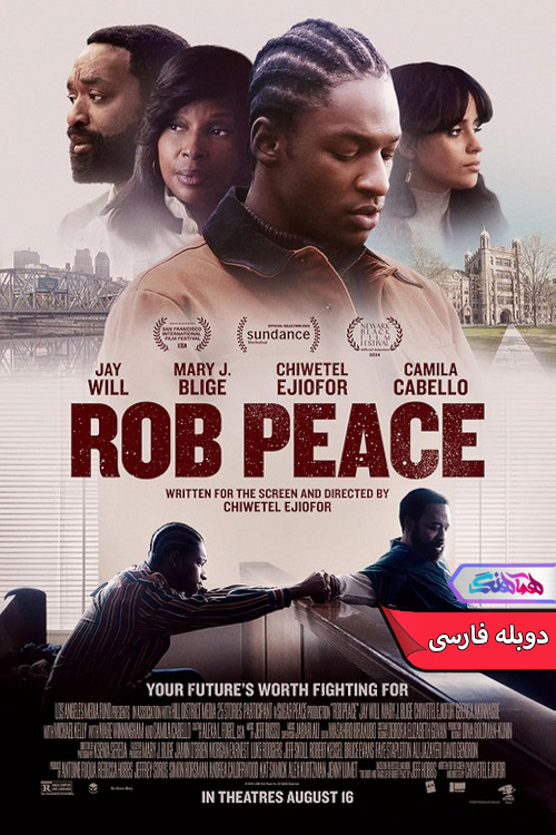 فیلم راب پیس | Rob Peace 2024- دنیای فیلم و سریال همآهنگ