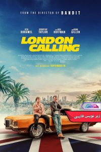 فیلم لندن فرا می‌خواند | London Calling 2025- دنیای فیلم و سریال همآهنگ