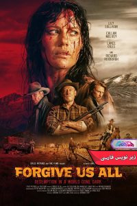 فیلم همه ما را ببخش | Forgive Us All 2025- دنیای فیلم و سریال همآهنگ