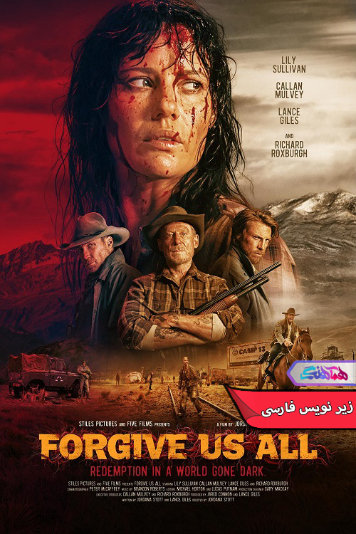فیلم همه ما را ببخش | Forgive Us All 2025- دنیای فیلم و سریال همآهنگ