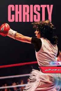 فیلم کریستی | Christy 2025- دنیای فیلم و سریال همآهنگ