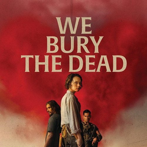 چرا We Bury the Dead منتظرها رو غافلگیر می‌کنه