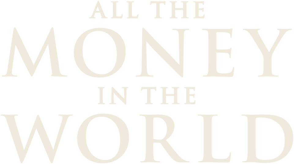 All the Money in the World