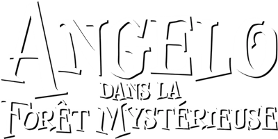 Angelo dans la forêt mystérieuse