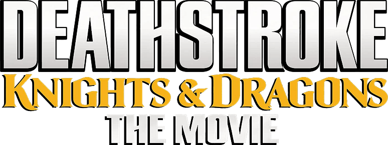 Deathstroke: Knights And Dragons - The Movie