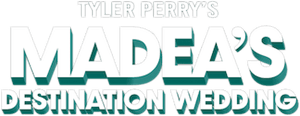 Madea's Destination Wedding