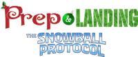 Prep & Landing: The Snowball Protocol