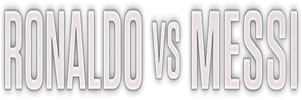 Ronaldo vs. Messi: Face Off!
