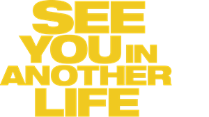See You in Another Life