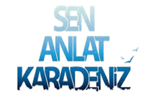 Sen Anlat Karadeniz