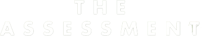 The Assessment