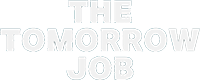 The Tomorrow Job