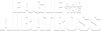 The Eagle and the Albatross