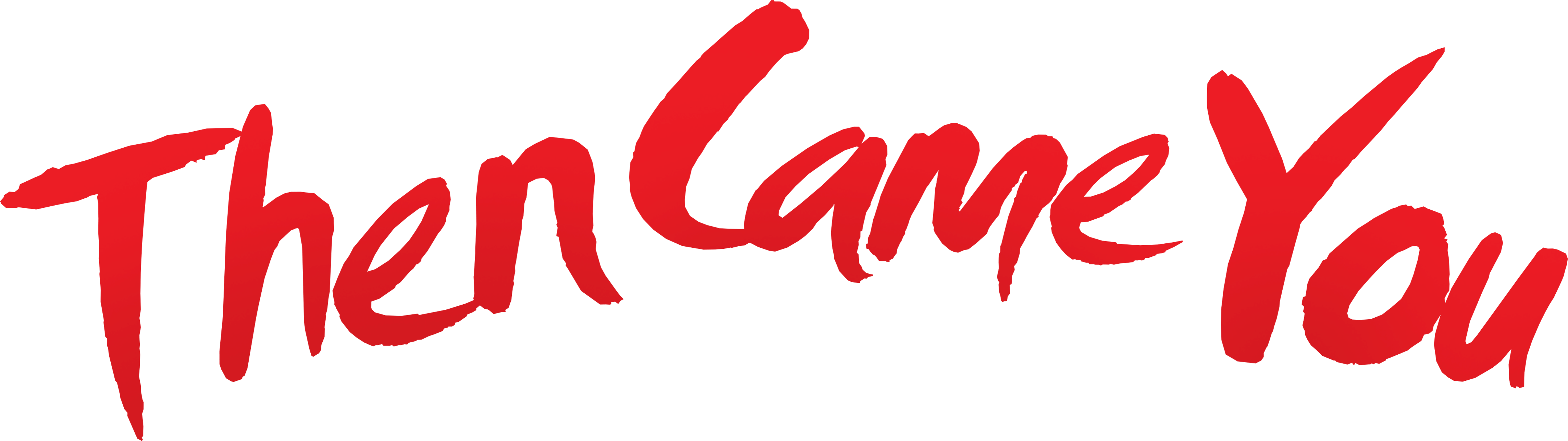 Then Came You